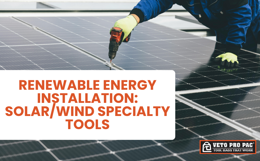 Renewable Energy Installation: Solar/Wind Specialty Tools
