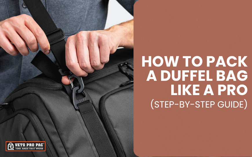 How to Pack a Duffel Bag Like a Pro
